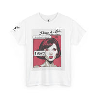 P&L "I Don't!" Unisex Heavy Cotton Tee - Bold Graphic Tee for Everyday Wear