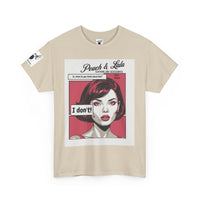 P&L "I Don't!" Unisex Heavy Cotton Tee - Bold Graphic Tee for Everyday Wear