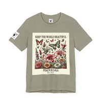 P&L Keep the World Beautiful Floral Tee - Unisex Short Sleeve T-Shirt